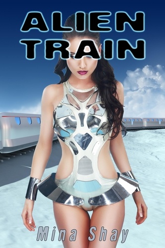  Mina Shay - Alien Train.