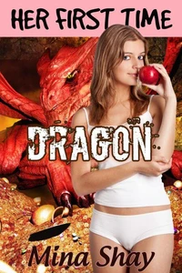 Her First Time: Dragon