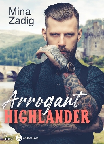 Mina Zadig - Arrogant Highlander.