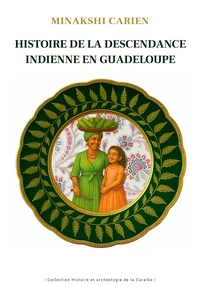 Histoire de la descendance indienne en Guadeloupe