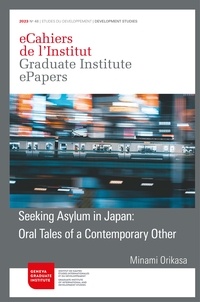 Minami Orikasa - Seeking Asylum in Japan: Oral Tales of a Contemporary Other.