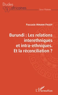 Burundi : les relations interethniques et intra-ethniques