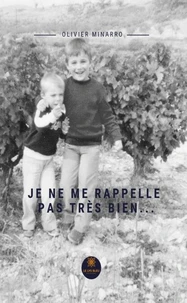 Je ne me rappelle pas très bien...