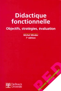 Didactique Fonctionnelle. Objectifs, Strategies, Evaluation, 7eme Edition