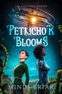  Mindi Briar - Petrichor Blooms - The Halcyon Universe, #2.