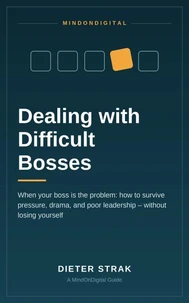 Dealing with Difficult Bosses