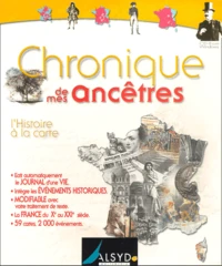 Chronique de mes ancêtres. L'histoire à la carte, CD-ROM