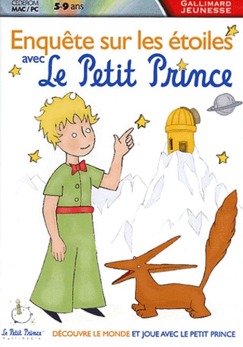  Editions Gallimard - Enquête sur les étoiles avec le Petit Prince (boîte DVD). - CD-ROM.