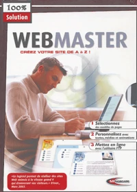 Webmaster créez votre site de A à Z !