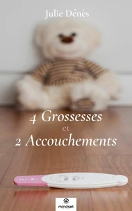 4 grossesses et 2 accouchements