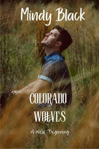 Colorado Wolves: A New Beginning