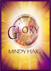  Mindy Haig - Glory - The Last Son of Glory, #2.