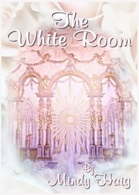  Mindy Haig - The White Room - The Wishing Place/The White Room, #2.