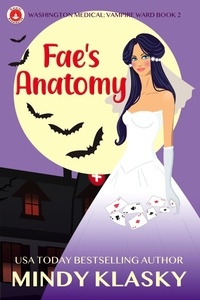  Mindy Klasky - Fae's Anatomy - Washington Medical: Vampire Ward, #2.