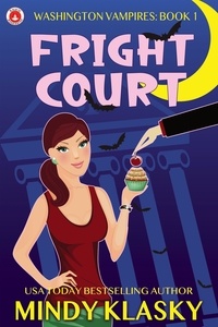  Mindy Klasky - Fright Court - Washington Vampires, #1.
