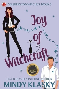  Mindy Klasky - Joy of Witchcraft (15th Anniversary Edition) - Washington Witches, #5.