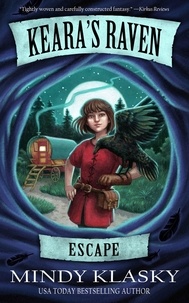 Mindy Klasky - Keara's Raven: Escape - Keara's Raven, #1.