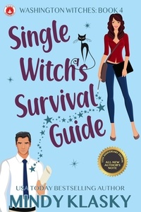  Mindy Klasky - Single Witch's Survival Guide (15th Anniversary Edition) - Washington Witches, #4.