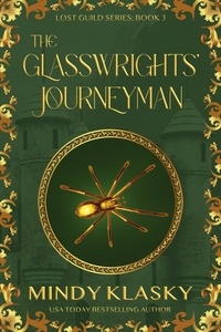  Mindy Klasky - The Glasswrights' Journeyman - Lost Guild, #3.