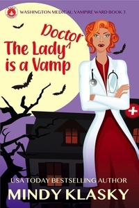  Mindy Klasky - The Lady Doctor is a Vamp - Washington Medical: Vampire Ward, #3.