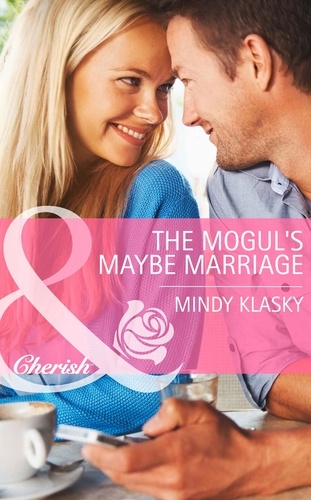 Mindy Klasky - The Mogul's Maybe Marriage.