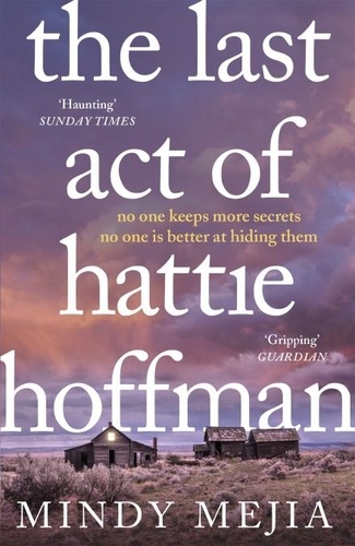 The Last Act of Hattie Hoffman. Twisty, shocking psychological thriller with the best heroine you will meet this year