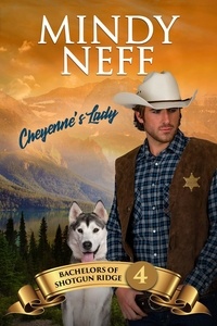  Mindy Neff - Cheyenne's Lady - Bachelors of Shotgun Ridge, #4.