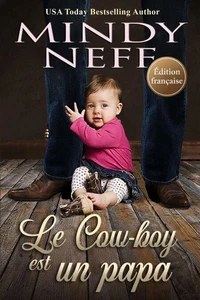 Le cow-boy est un papa