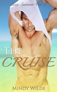  Mindy Wilde - The Cruise (Sexy Summer Vol. 3) - Sexy Summer, #3.