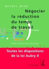 Negocier La Reduction Du Temps De Travail. 2eme Edition