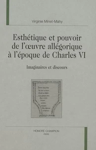 Esthétique de l'oeuvre allégorique à l'époque de Charles VI