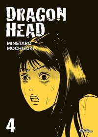 Minetaro Mochizuki - Dragon Head Tome 4 : .