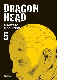 Minetaro Mochizuki - Dragon Head Tome 5 : .