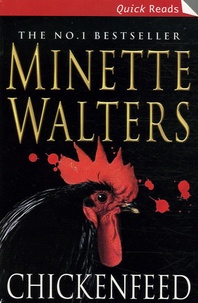 Minette Walters - Chicken feed.
