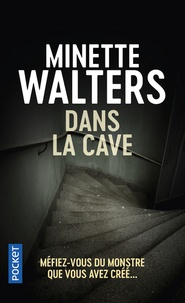Minette Walters - Dans la cave.