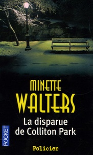 Minette Walters - La disparue de Colliton Park.