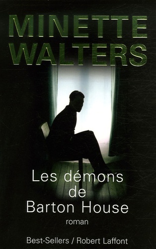 Minette Walters - Les démons de Barton House.