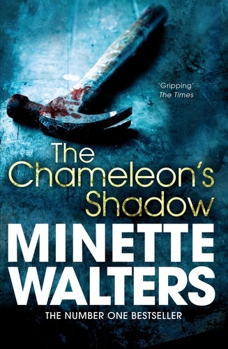 Minette Walters - The Chameleon's Shadow.