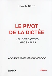 Le pivot de la dictée