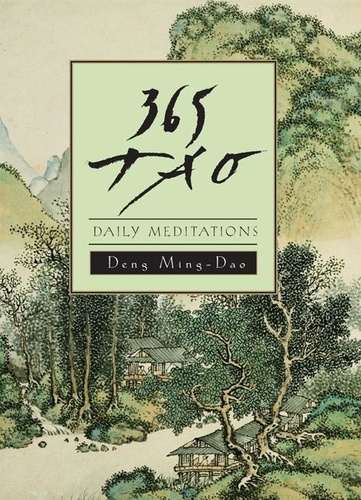 Ming-dao Deng - 365 Tao - Daily Meditations.