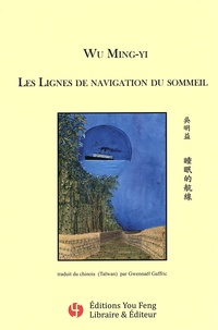 Ming-yi Wu - Les lignes de navigation du sommeil.