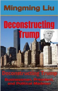 Deconstructing Trump