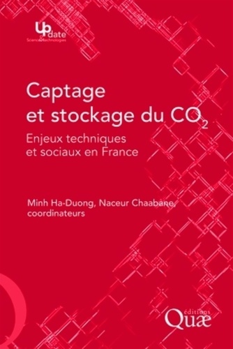 Captage et stockage du CO2. Enjeux techniques et sociaux en France