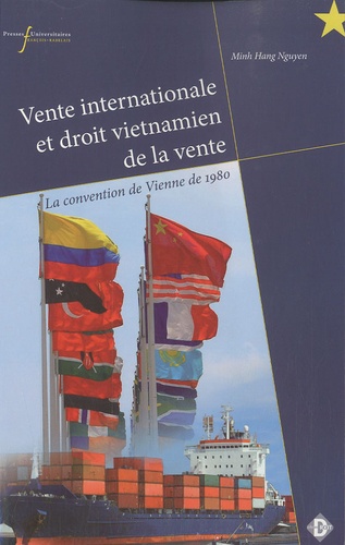 Vente internationale et droit vietnamien de la vente. La convention de Vienne de 1980