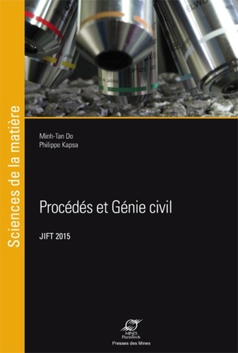 Minh-Tan Do et Véronique Cerezo - Procédés et génie civil - 27e Journées Internationales Francophones de Tribologie (JIFT 2015, 27-29 mai 2015, Nantes).
