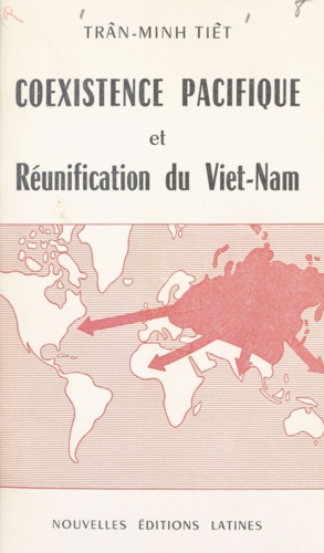 Cœxistence pacifique et réunification du Viet-Nam
