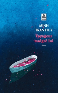 Minh Tran Huy - Voyageur malgré lui.