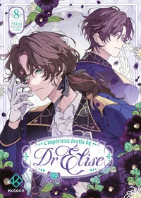 L'Impérieux Destin du Dr Elise - Tome 8