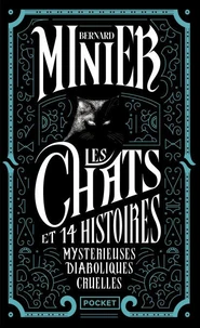 Les chats et 14 histoires mystérieuses, diaboliques, cruelles