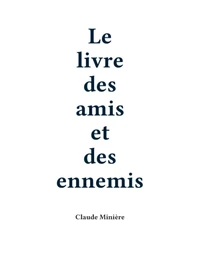 Le livre des amis et des ennemis